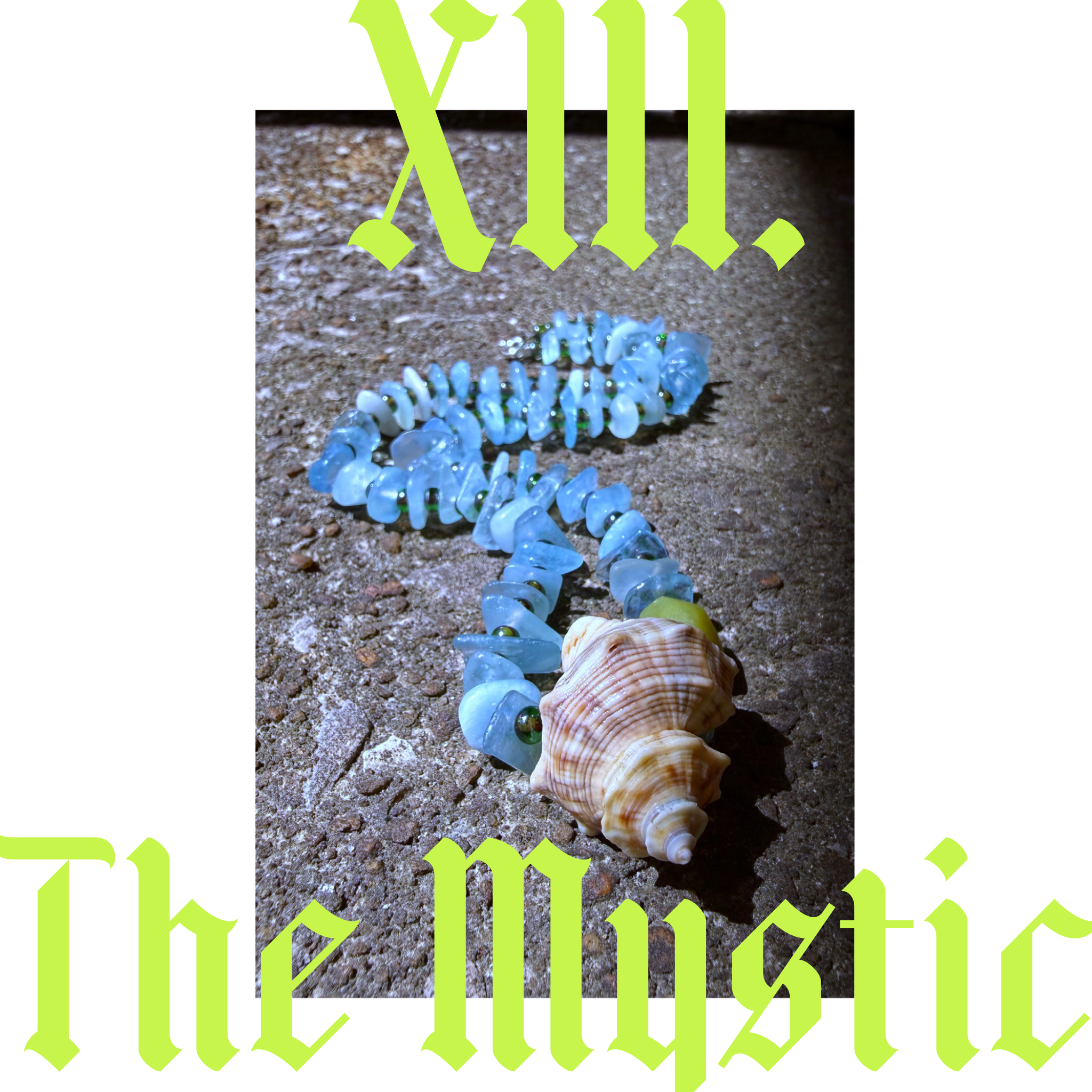 XIII. The Mystic
